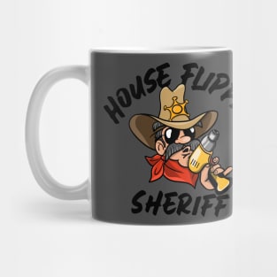 House Flippin Sheriff Mug